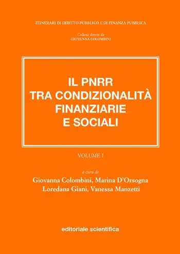 Il PNRR tra condizionalità finanziarie e sociali. Vol. 1 Promozione Esclusiva