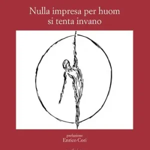 Economico Nulla impresa per huom si tenta invano