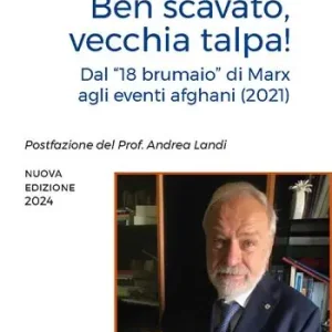 Consegna Rapida Ben scavato vecchia talpa! Dal «18 brumaio» di Marz agli eventi afghani (2021)