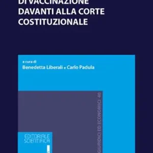 Offerta Del Giorno Gli obblighi di vaccinazione davanti alla Corte costituzionale