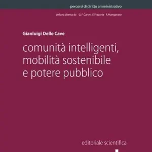 Esclusivo Comunità intelligenti, mobilità sostenibile e potere pubblico