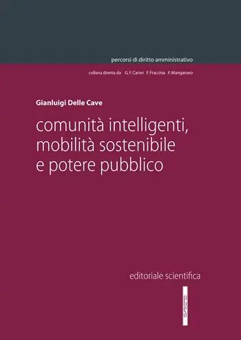 Esclusivo Comunità intelligenti, mobilità sostenibile e potere pubblico