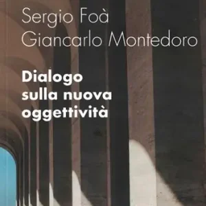 Compra Oggi Stesso Dialogo sulla nuova oggettività
