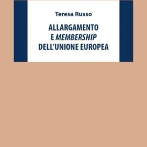 Allargamento e membership dell‘Unione europea Non Perdere