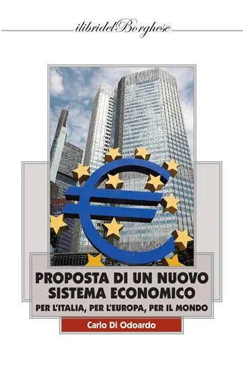Promo Stagionale Proposta di un nuovo sistema economico per l‘Italia, per l‘Europa, per il Mondo