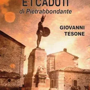Novità Il monumento e i caduti di PIetrabbondante