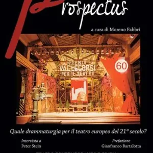 Prospectus. Quale drammaturgia per il teatro europeo del 21° secolo? Quantità Limitata