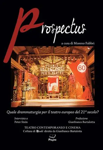 Prospectus. Quale drammaturgia per il teatro europeo del 21° secolo? Quantità Limitata