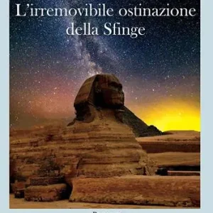 L‘irremovibile ostinazione della Sfinge Direttamente Dal Produttore