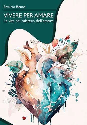 Solo Oggi Vivere per amare. La vita nel mistero dell‘amore