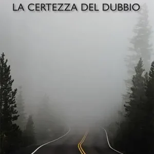 Compra Online La certezza del dubbio