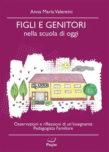 Super Prezzo Figli e genitori nella scuola di oggi