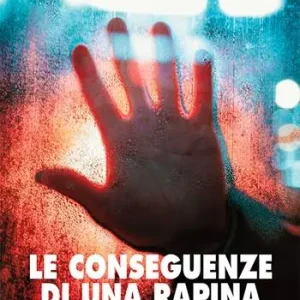 Le conseguenze di una rapina Prezzo Di Fabbrica
