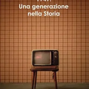 1949. Una generazione nella storia Offerta Speciale