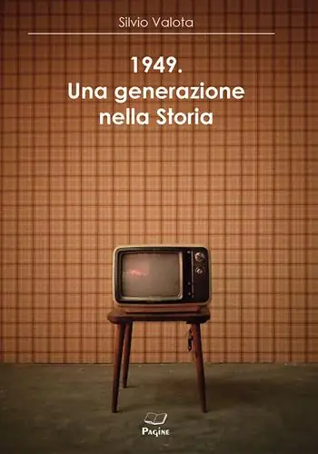 1949. Una generazione nella storia Offerta Speciale