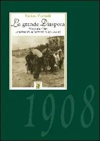 Promo Stagionale La grande diaspora. 28 dicembre 1908. La politica dei soccorsi tra carità e bilanci