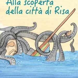 Quantità Limitata Alla scoperta della città di Risa. Ediz. a colori