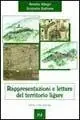Rappresentazioni e letture del territorio ligure Compra Online