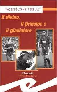 Il divino, il principe e il gladiatore Offerta Limitata
