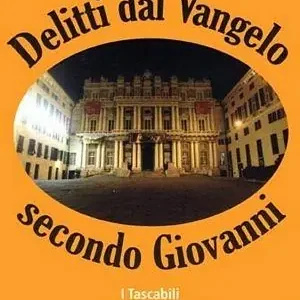 Delitti dal vangelo secondo Giovanni Ultime Pezzi