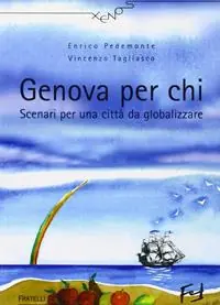 Vendita Finale Genova per chi. Scenari per una città da globalizzare