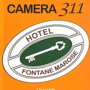 Affare Camera 311. Hotel Fontane Marose