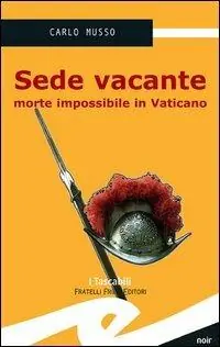 Pagamento Sicuro Sede vacante. Morte impossibile in Vaticano