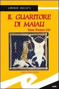 Bestseller Il guaritore di maiali