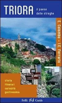 Triora. Il paese delle streghe. Ediz. illustrata Saldi