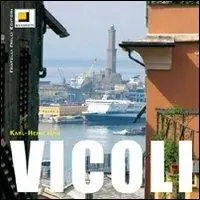 Vicoli. Ediz. illustrata Più Venduto