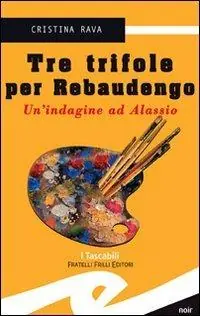 Promozione Esclusiva Tre trifole per Rebaudengo. Un‘indagine ad Alassio