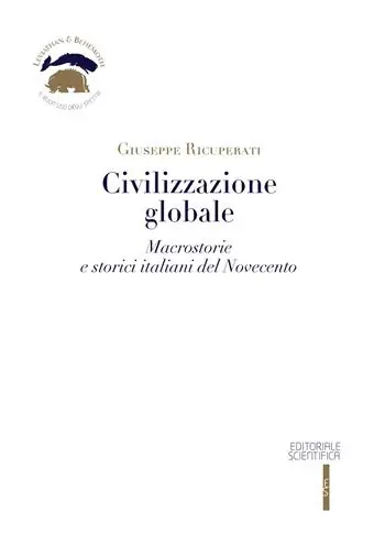 Civilizzazione globale. Macrostorie e storici italiani del Novecento Spedizione Espresso