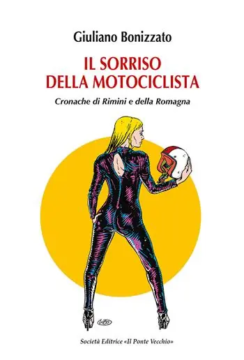 Affare Il sorriso della motociclista. Cronache di Rimini e della Romagna