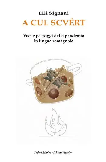A cul scvért. Voci e paesaggi della pandemia in lingua romagnola Sconto