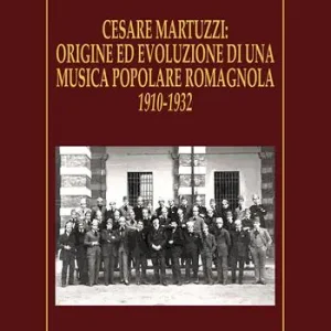 Cesare Martuzzi origine ed evoluzione di una musica popolare romagnola. 1910-1932 Promozione