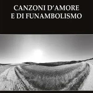 Canzoni d‘amore e di funambolismo Prezzo Basso