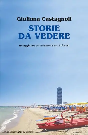 Storie da vedere. Sceneggiature per la lettura del cinema Direttamente Dal Produttore