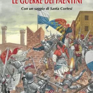 Le guerre dei faentini Saldi