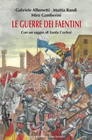 Le guerre dei faentini Saldi