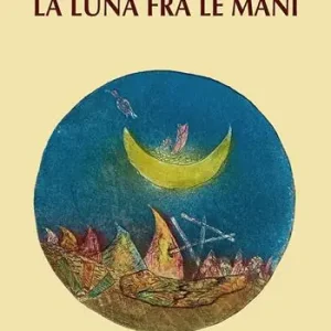 La luna fra le mani Occasione Imperdibile