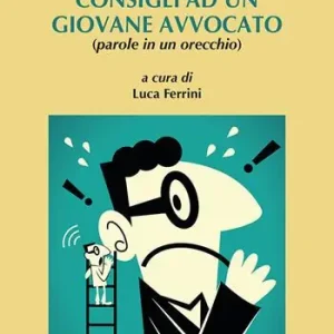 Promozione Esclusiva Consigli a un giovane avvocato (parole in un orecchio)
