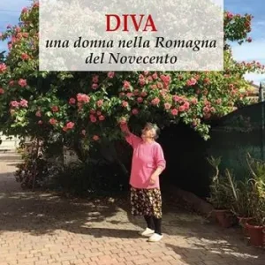 Diva, una donna nella Romagna del Novecento Professionale
