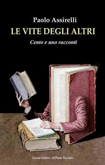 Le vite degli altri. Cento e uno racconti A Buon Prezzo
