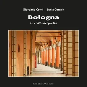 Economico Bologna. La civiltà dei portici