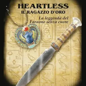 Heartless. Il ragazzo d‘oro. La leggenda del Faraone senza cuore Super Prezzo