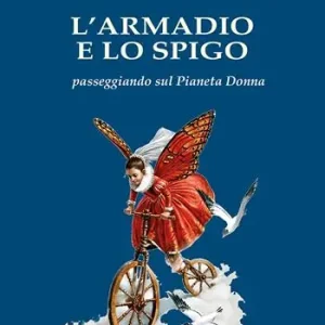 Consegna Rapida L‘armadio e lo spigo. Passeggiando sul Pianeta Donna