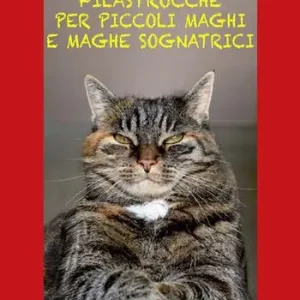 Spedito Oggi Filastrocche per piccoli maghi e maghe sognatrici