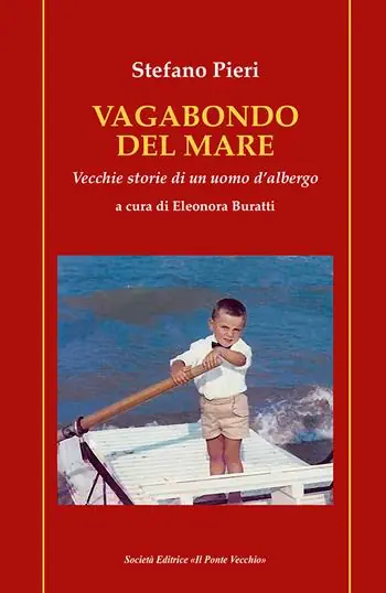 Nuova Collezione Vagabondo del mare. Vecchie storie di un uomo d‘albergo