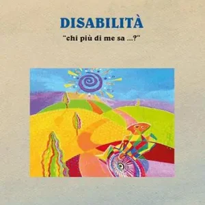 Vendita Finale Disabilità. «Chi più di me sa...?»