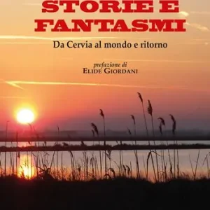 Promo Stagionale Storie e fantasmi. Da Cervia al mondo e ritorno